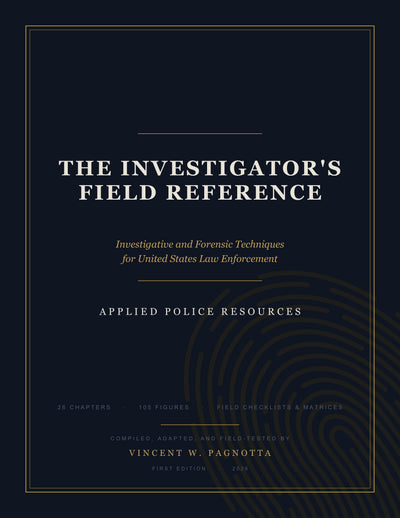 The Investigator's Field Reference